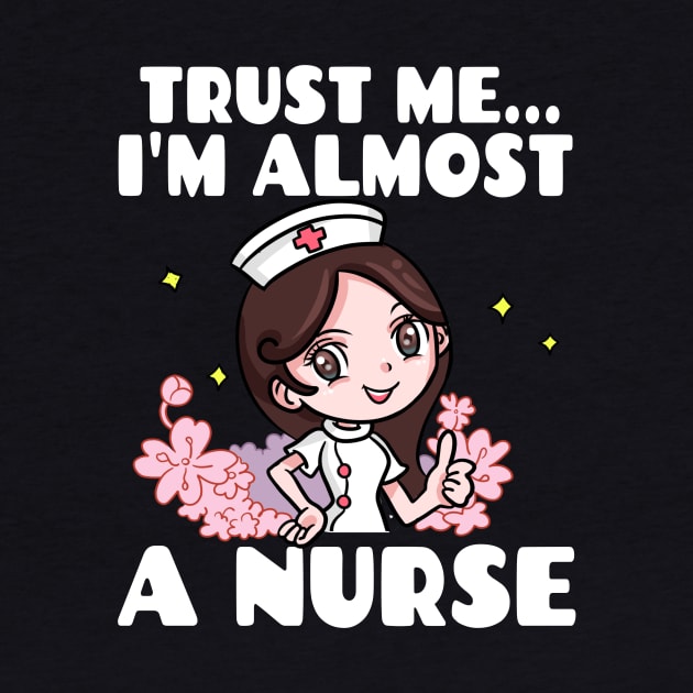 Trust me I'm almost a nurse - nursing student school LVN RN nurse practitioner by houssem